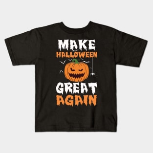 Make Halloween Great Again Kids T-Shirt